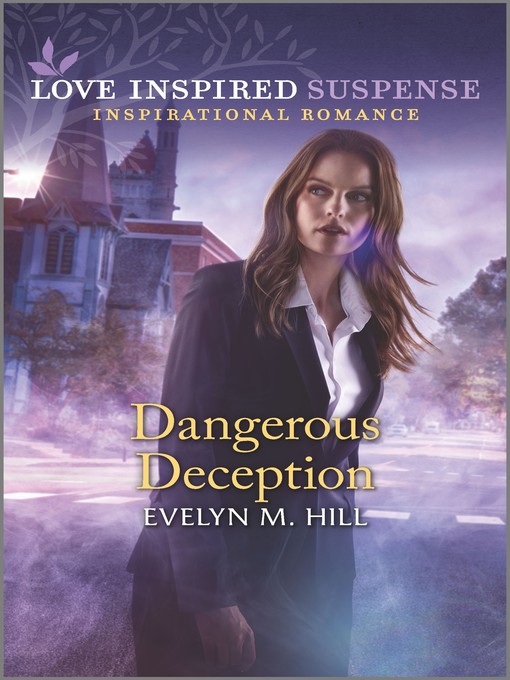 Title details for Dangerous Deception by Evelyn M. Hill - Available